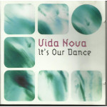 VIDA NOVA - IT S OUR DANCE